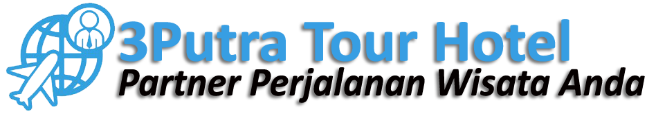 3Putra Hotel Tour – Partner Perjalanan Wisata Anda